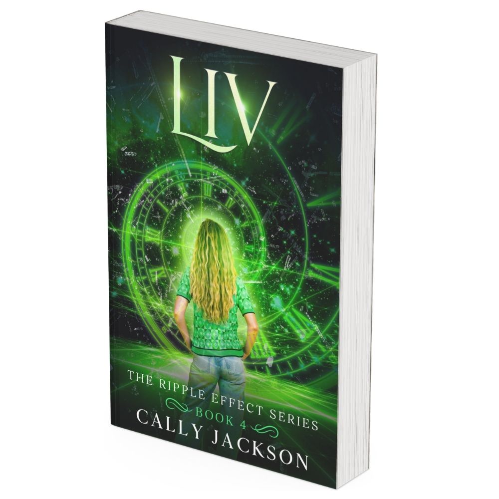 Liv by Cally Jackson, Book 4 of The Ripple Effect Series, paperback book cover